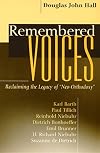 Remembered Voices: Reclaiming the Legacy of "Neo-Orthodoxy"