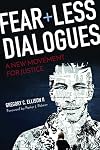 Fearless Dialogues: A New Movement for Justice