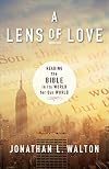 A Lens of Love: Reading the Bible in Its World for Our World
