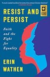 Resist and Persist: Faith and the Fight for Equality