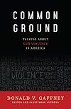 Common Ground: Talking about Gun Violence in America