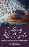 Calling All Angels: An Advent Study of Fearlessness and Strength
