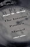 The Interim Pastor's Manual