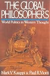 The Global Philosophers: World Politics in Western Thought (Issues in World Politics)