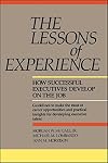 Lessons of Experience: How Successful Executives Develop on the Job