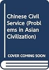 The Chinese civil service; career open to talent?