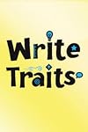 Books, Lessons, Ideas for Teaching the Six Traits: Writing in the Elementary and Middle Grades