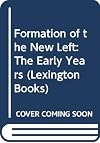 The formation of the New Left: The early years