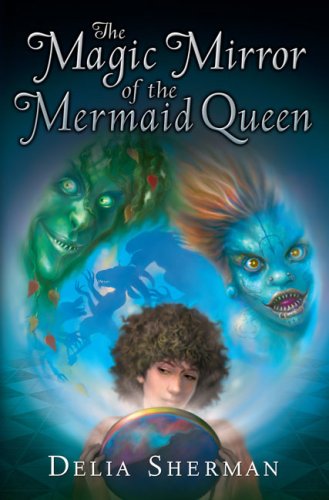 The Magic Mirror of the Mermaid Queen cover