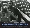 Marching For Freedom: Walk Together Children and Don't You Grow Weary