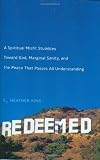 Redeemed: A Spiritual Misfit Stumbles Toward God, Marginal Sanity, and the Peace That Passes All Understanding