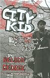 City Kid: A Writer's Memoir of Ghetto Life and Post-Soul Success
