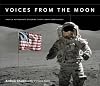 Voices from the Moon: Apollo Astronauts Describe Their Lunar Experiences