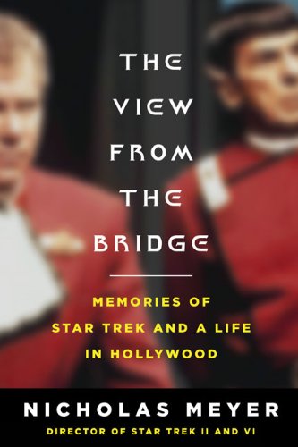 The View From the Bridge: Memories of Star Trek and a Life in Hollywood book cover