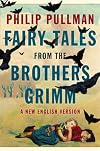 Fairy Tales from the Brothers Grimm: A New English Version