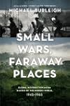 Small Wars, Faraway Places : The Genesis of the Modern World 1945-65