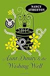 Aunt Dimity and the Wishing Well