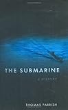 The Submarine A History