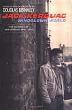 Windblown World The Journals Of Jack Kerouac 19471954