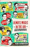 Always Magic in the Air: The Bomp and Brilliance of the Brill Building Era