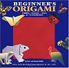 Beginner's Origami: Birds, Beasts, Bugs, and Butterflies