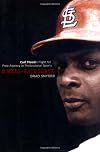 A Well-Paid Slave: Curt Flood's Fight for Free Agency in Professional Sports
