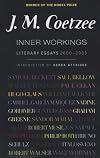 Inner Workings: Literary Essays 2000-2005