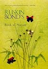 Ruskin Bond's Book of Nature