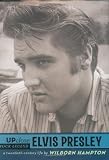 Elvis Presley Up Close