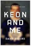 Keon and Me: My Search For The Lost Soul Of The Leafs