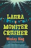 Laura Monster Crusher