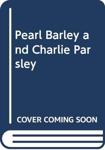 Cover of Pearl Barley and Charlie Parsley
