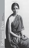 Rukmini Devi: A Life
