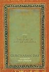 The Difficulty of Being Good: On the Subtle Art of Dharma