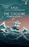 The Cyclone: Ponniyin Selvan 2