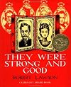 They Were Strong and Good