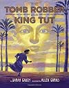 The Tomb Robber and King Tut