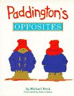 Paddington's Opposites book cover