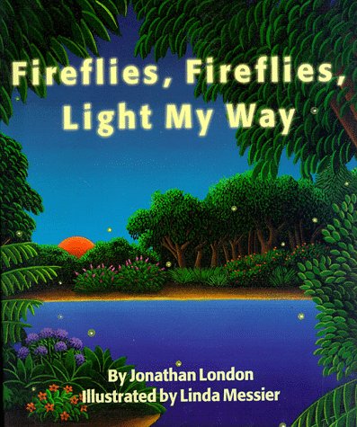 Fireflies, Fireflies, Light My Way book cover