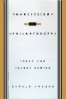 Narcissism and Philanthropy: Ideas and Talent Denied