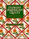 Glorious American Quilts: The Quilt Collection of the Museum of American Folk Art