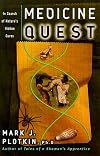 Medicine Quest: In Search of Nature's Healing Secrets