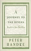 A Journey to the Rivers: Justice for Serbia