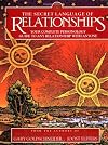 The Secret Language of Relationships: Your Complete Personology Guide to Any Relationship with Anyone