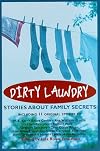 Dirty Laundry: Stories About Family Secrets