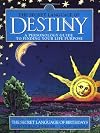 The Secret Language of Destiny