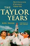 The Taylor years : Australian cricket 1994-99