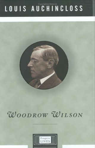 Woodrow Wilson (By: Louis Auchincloss) cover