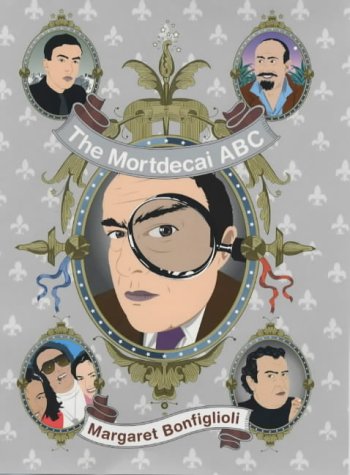 The Mortdecai ABC: A Bonfiglioli Reader book cover