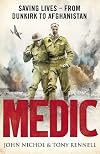 Medic: Saving Lives - From Dunkirk to Afghanistan